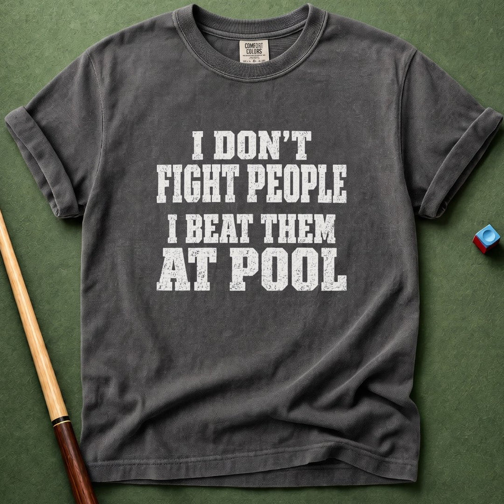Don't Fight People T-Shirt