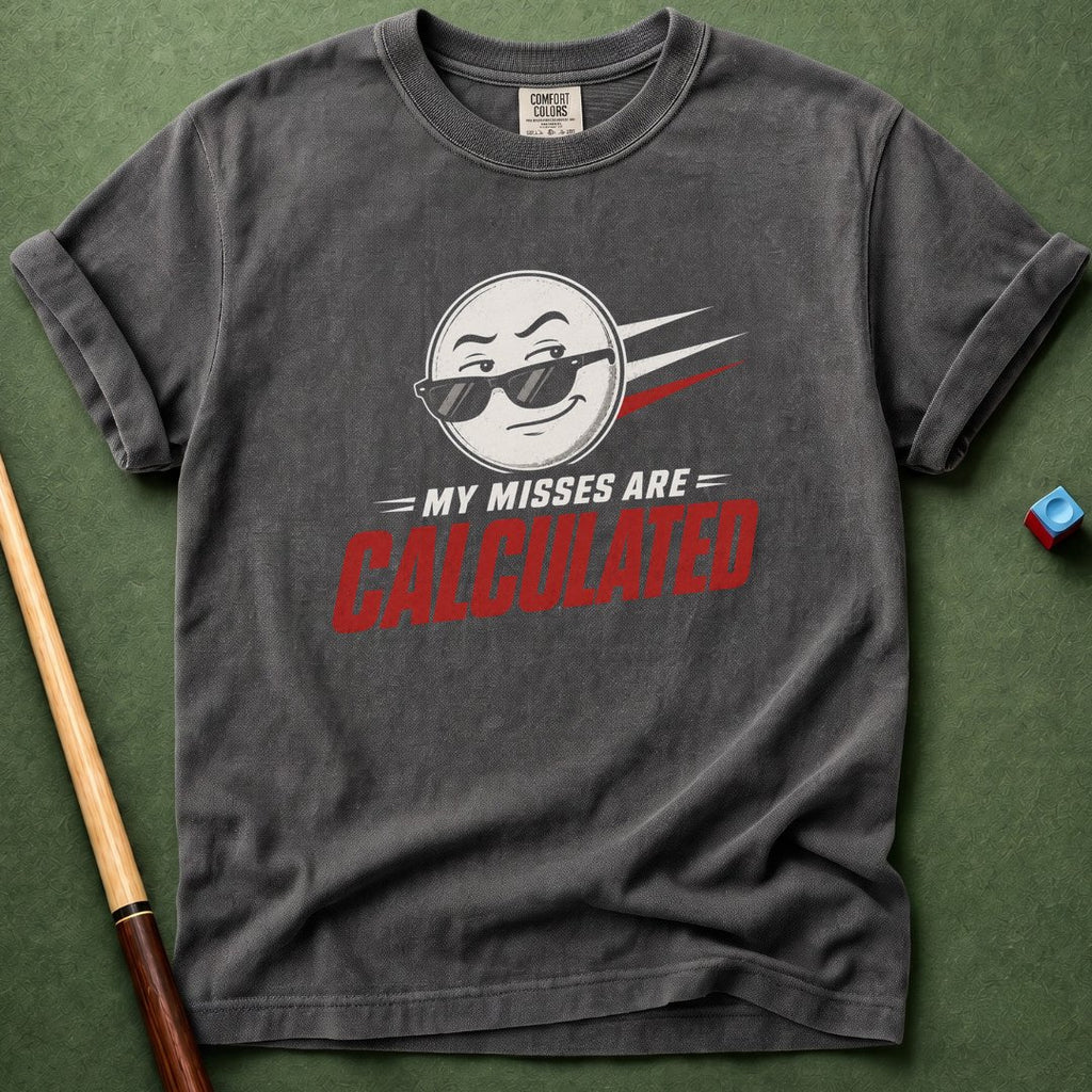 Calculated Misses T-Shirt