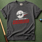 Calculated Misses T-Shirt