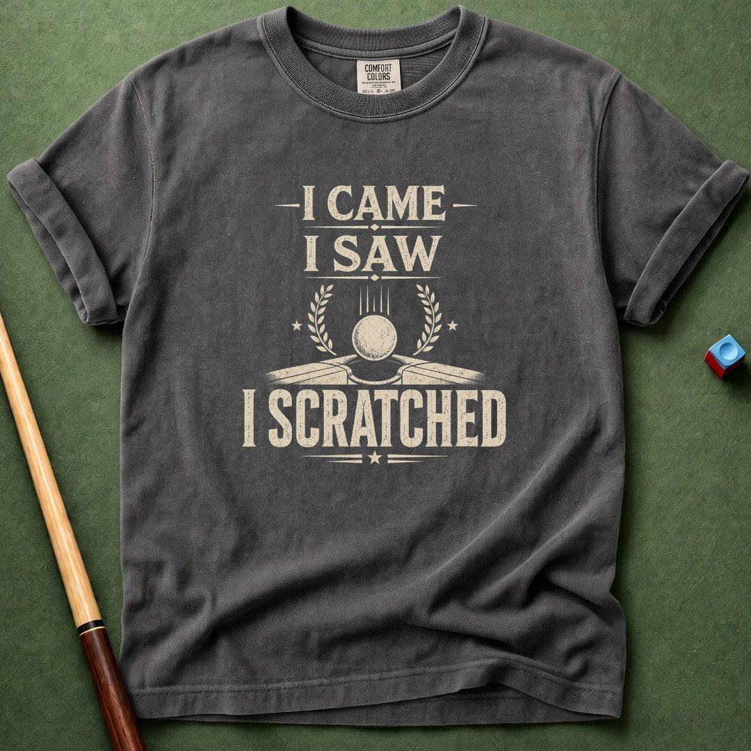 I Came Saw Scratched T-Shirt