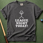 League Night Today T-Shirt