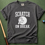 Scratch On Break T-Shirt