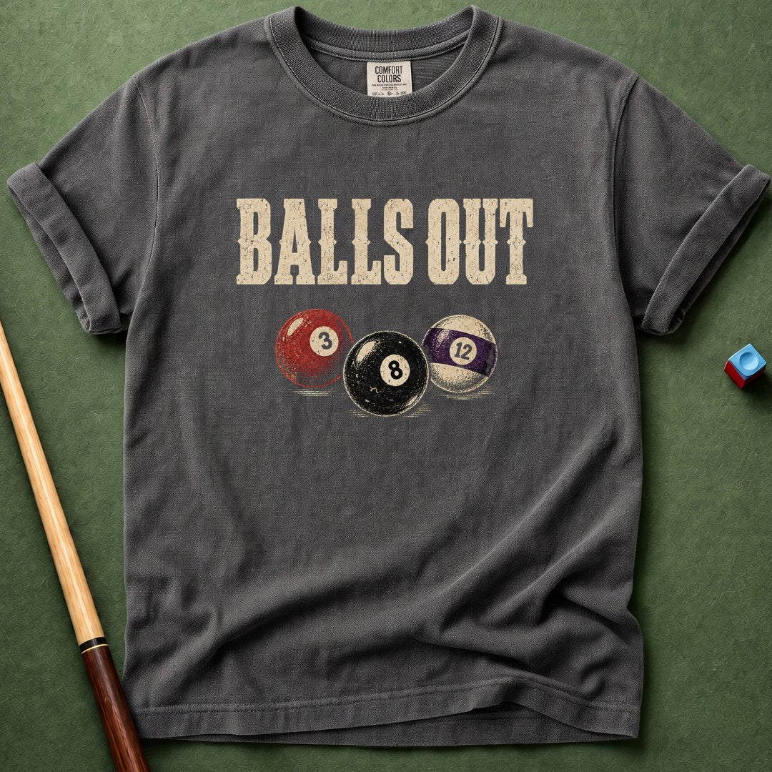 Balls Out T-Shirt