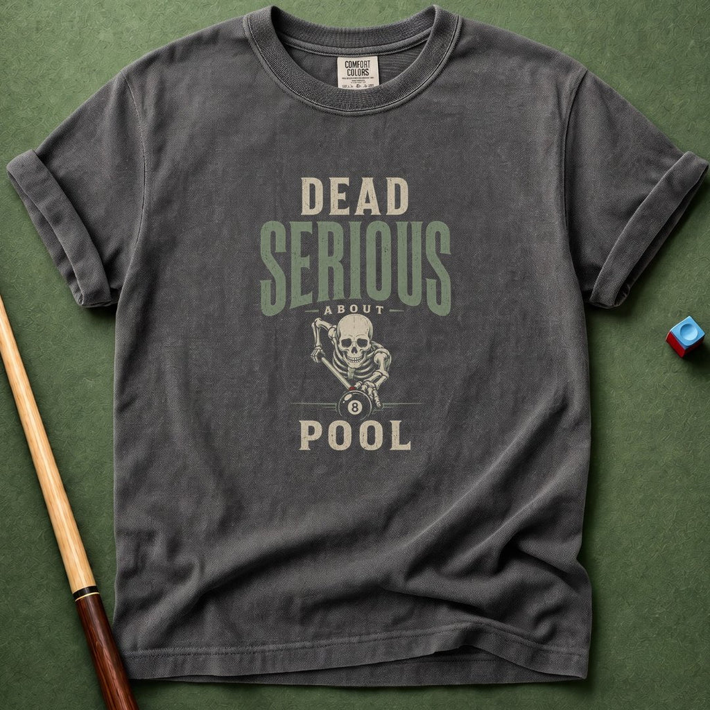 Dead Serious T-Shirt