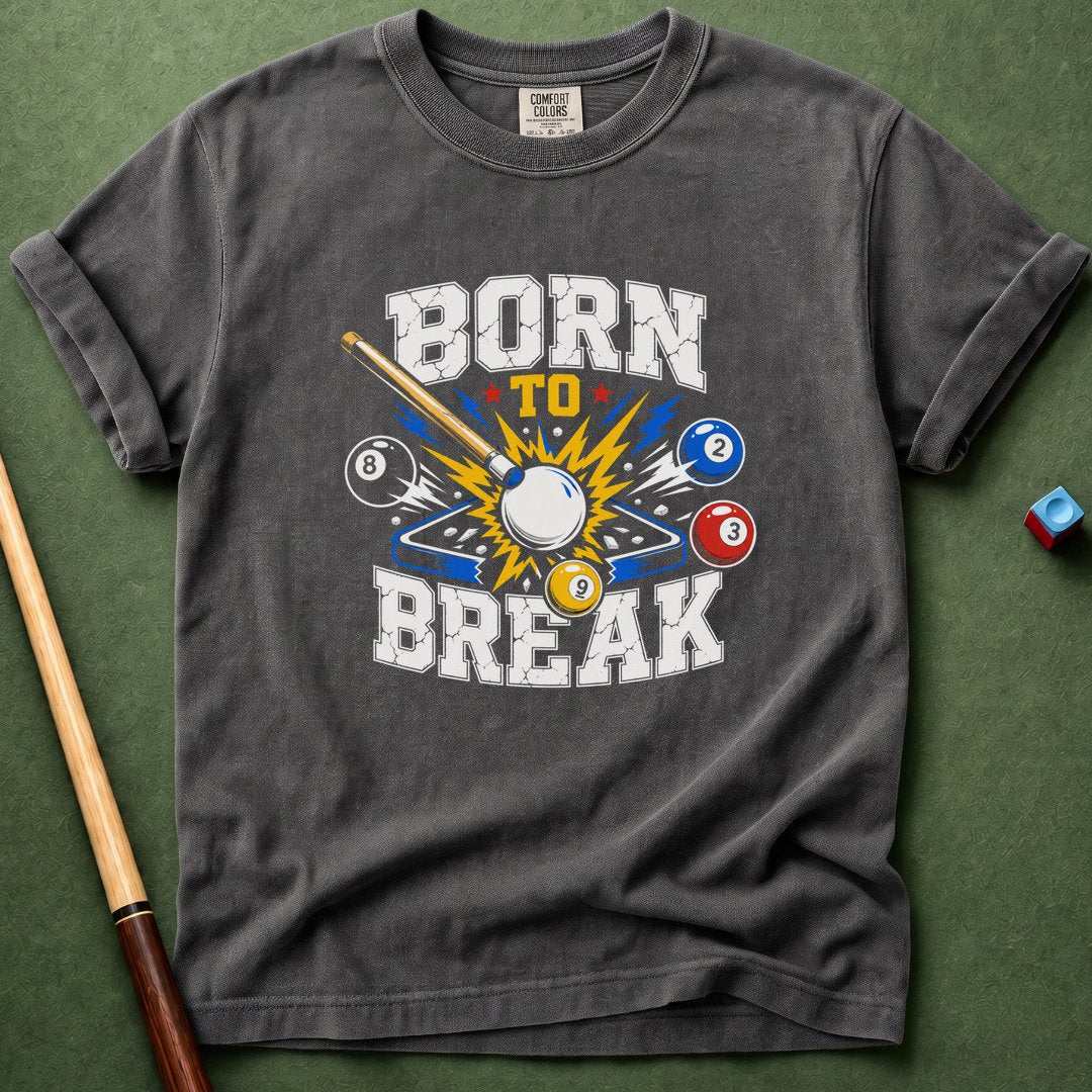Born To Break T-Shirt