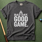 Bad Day Good Game T-Shirt
