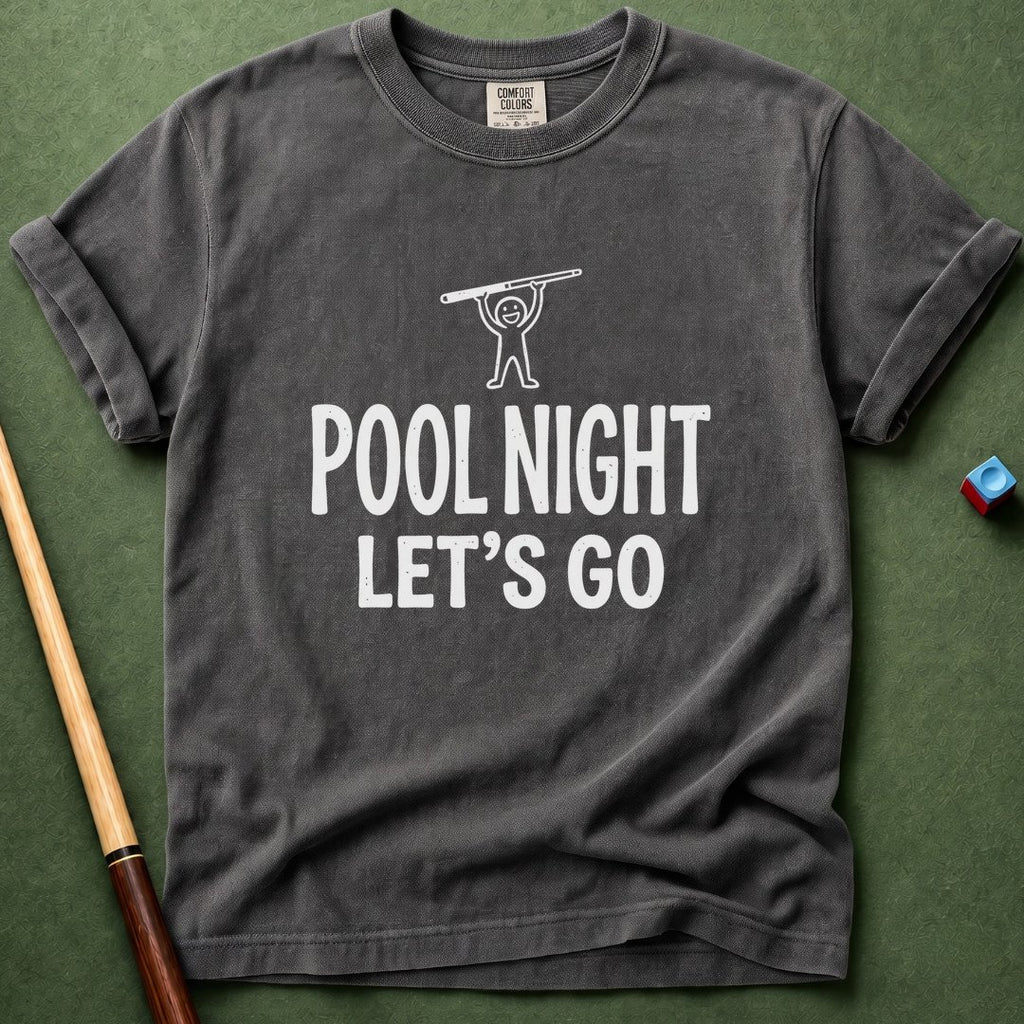 Pool Night Let's Go T-Shirt