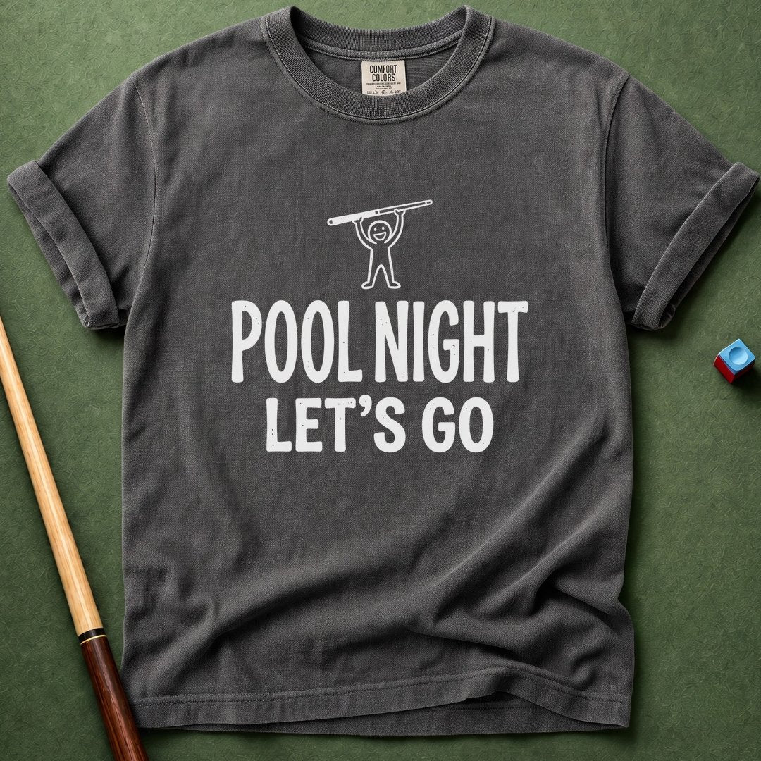 Pool Night Let's Go T-Shirt