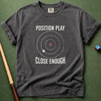 Close Enough T-Shirt