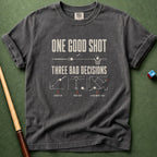 Three Bad Decisions T-Shirt
