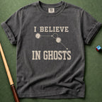 I Believe In Ghosts T-Shirt