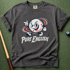 Pure English T-Shirt