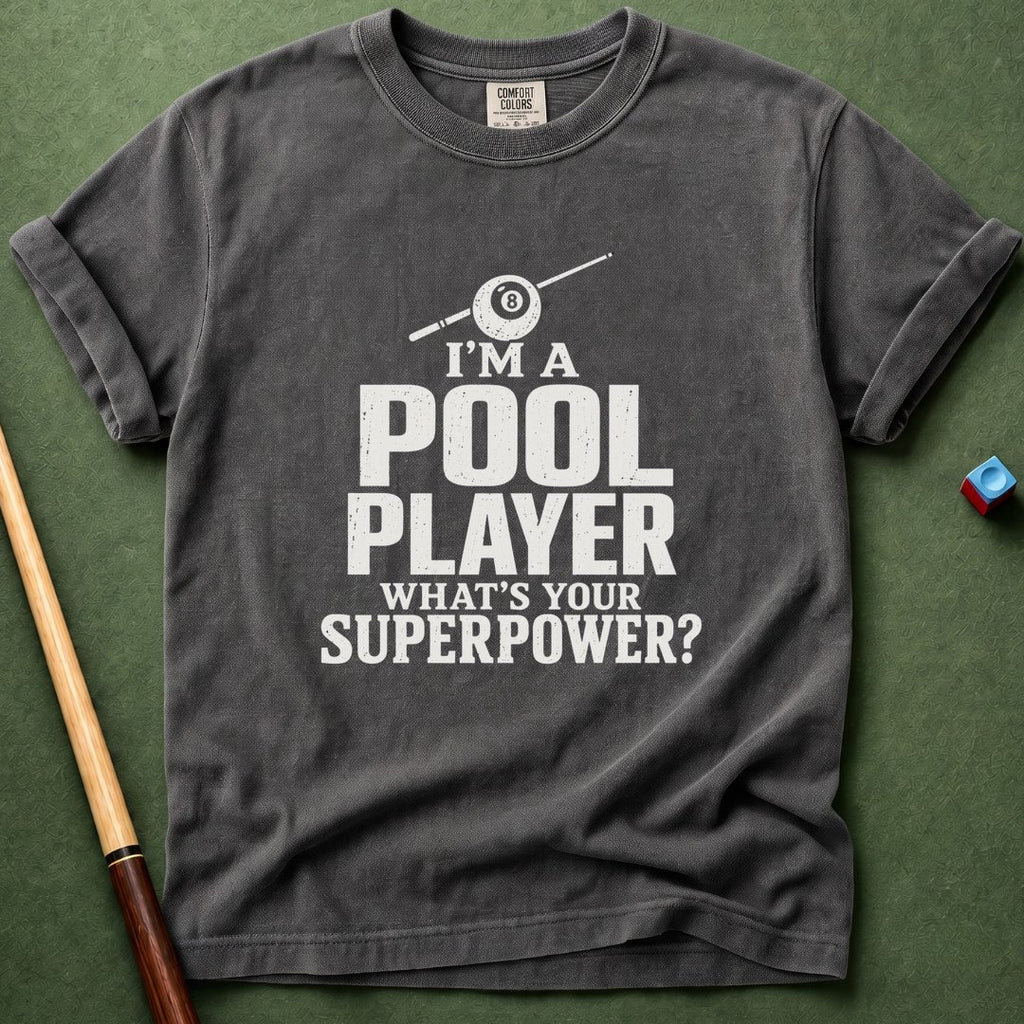 Pool Player Superpower T-Shirt