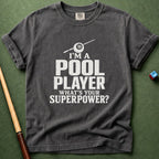 Pool Player Superpower T-Shirt