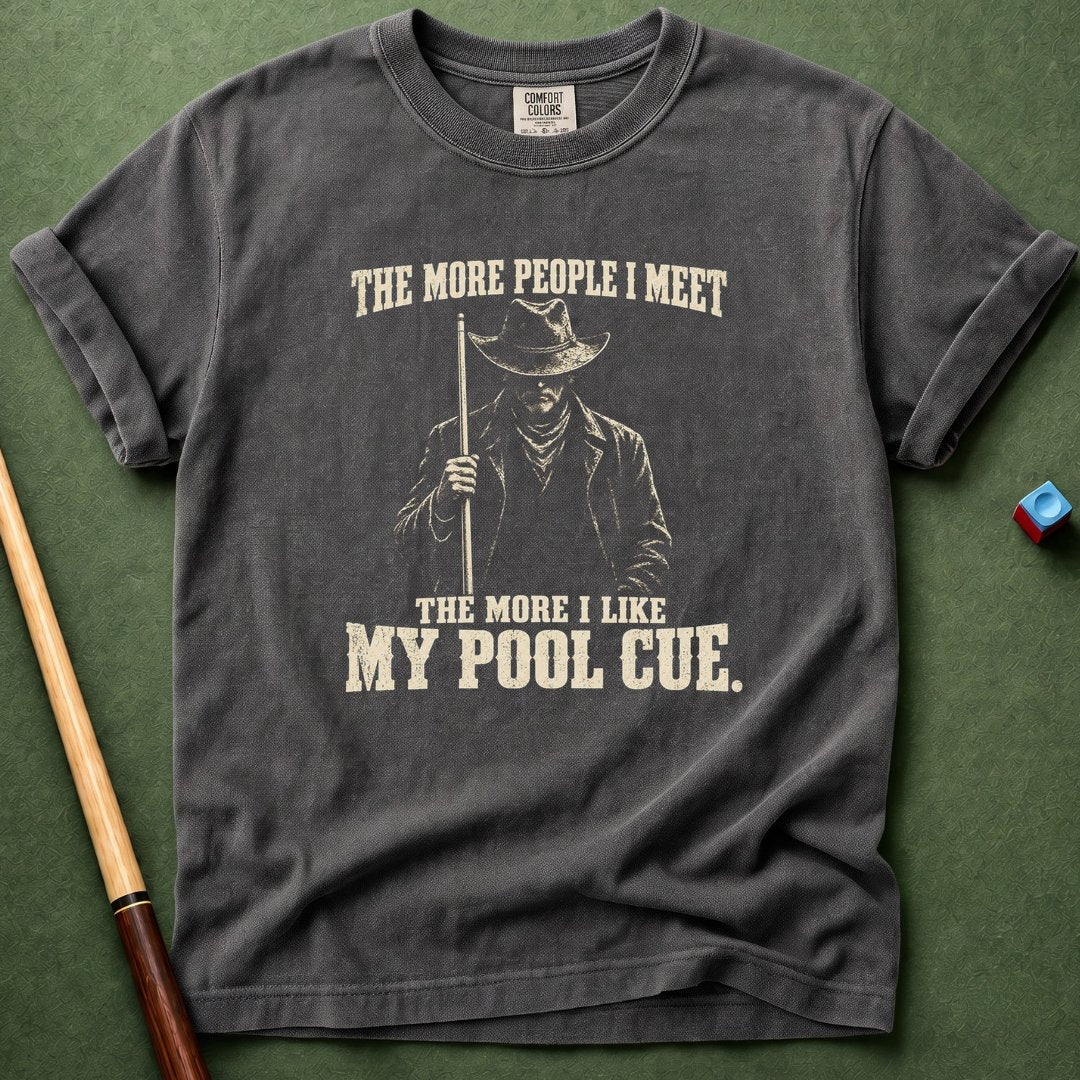 The More I Meet T-Shirt