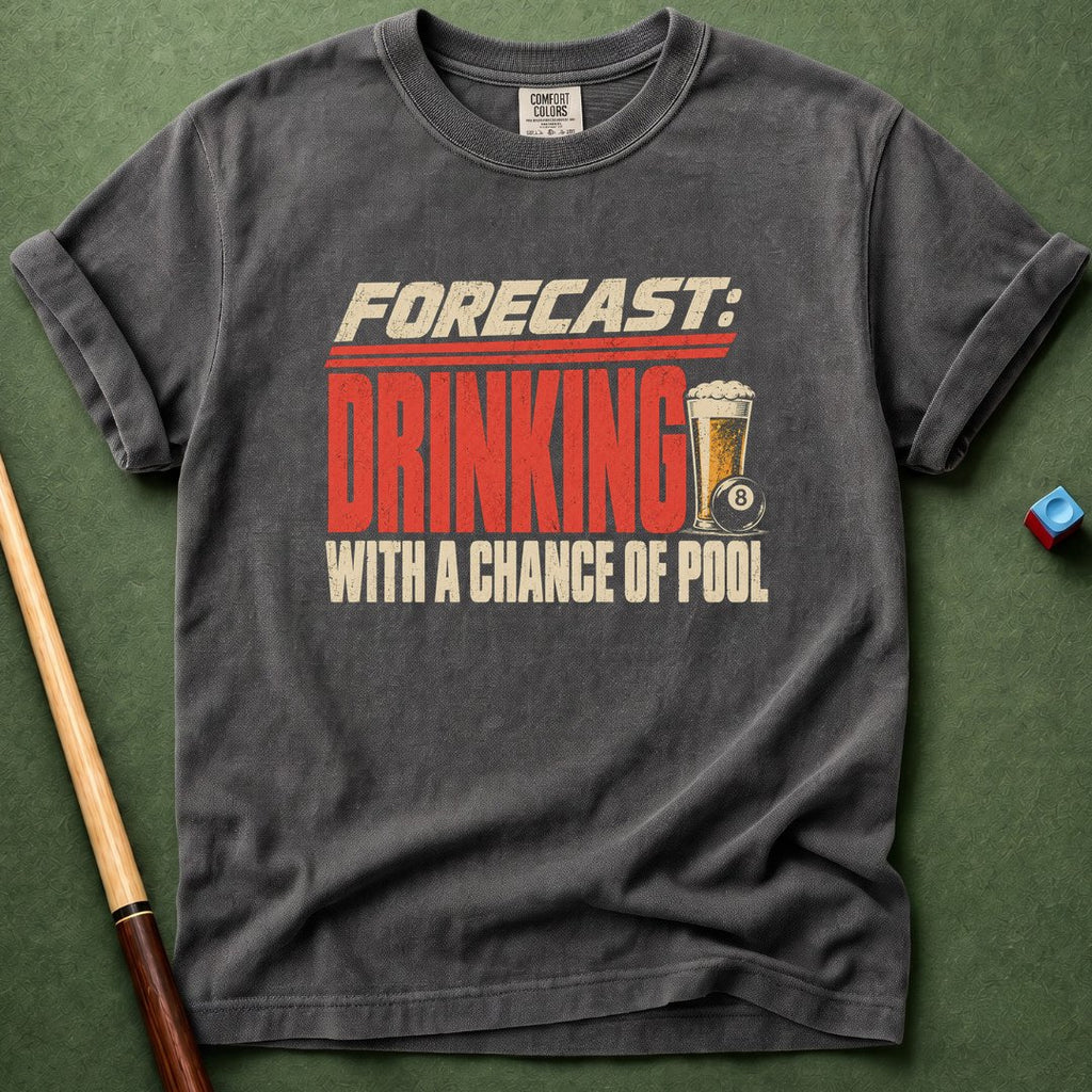 Drinking Forecast T-Shirt