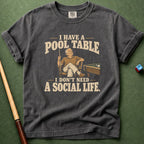 Don't Need Social Life T-Shirt