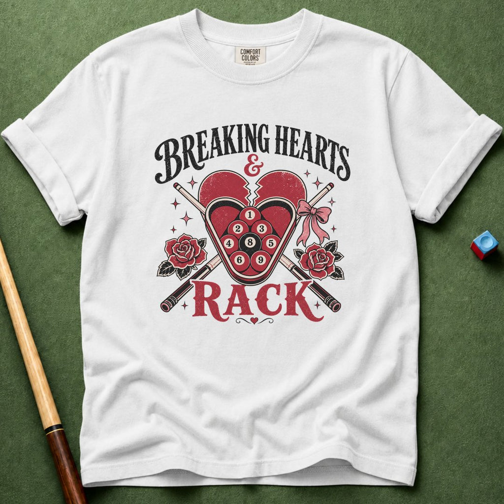 Breaking Hearts And Rack T-Shirt