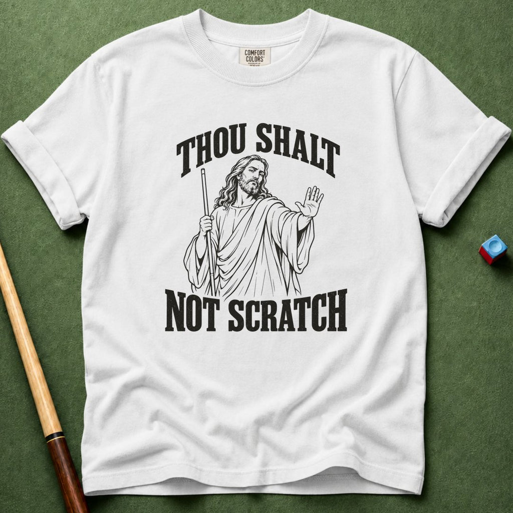 Thou Shalt Not Scratch T-Shirt