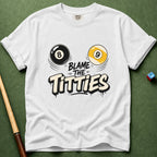 Blame The Titties T-Shirt