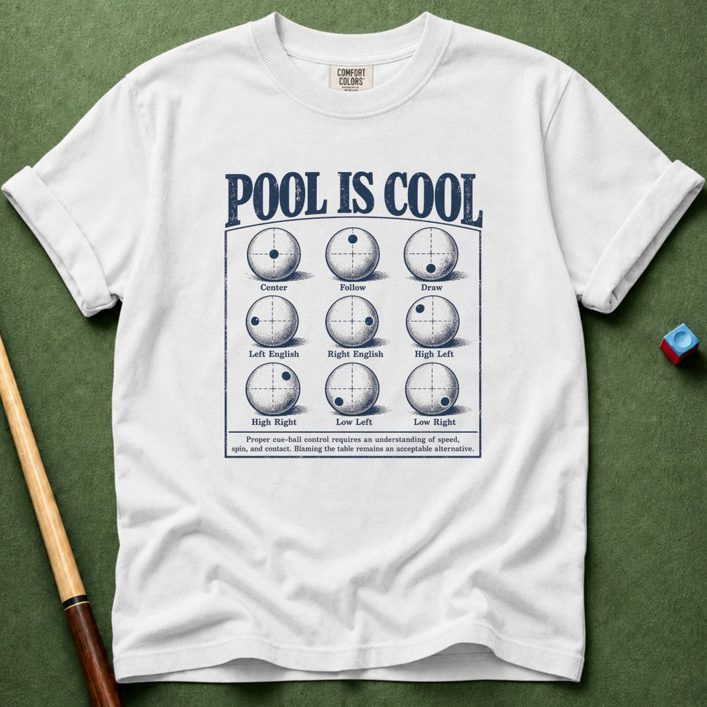 Pool Is Cool T-Shirt