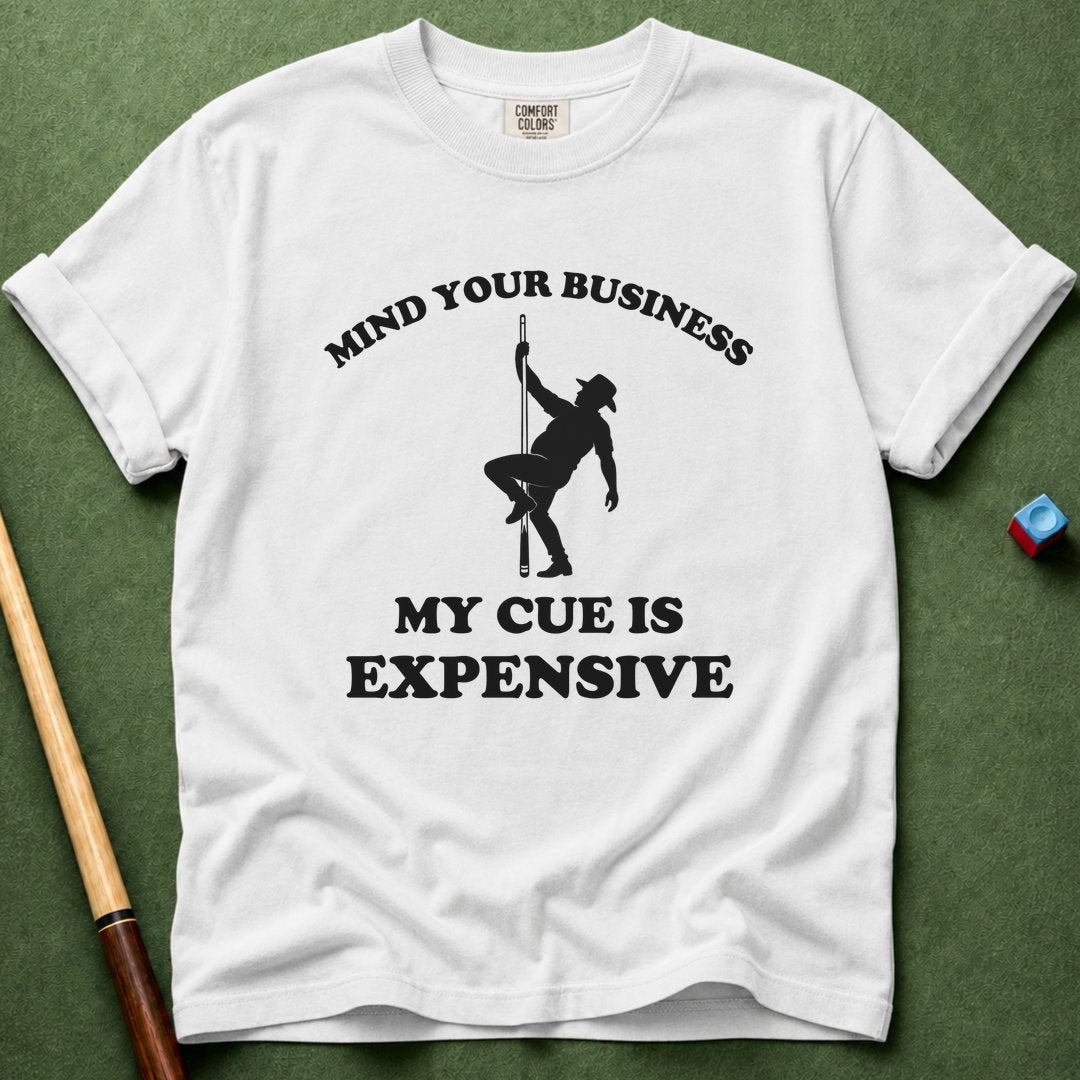 Mind Your Business T-Shirt