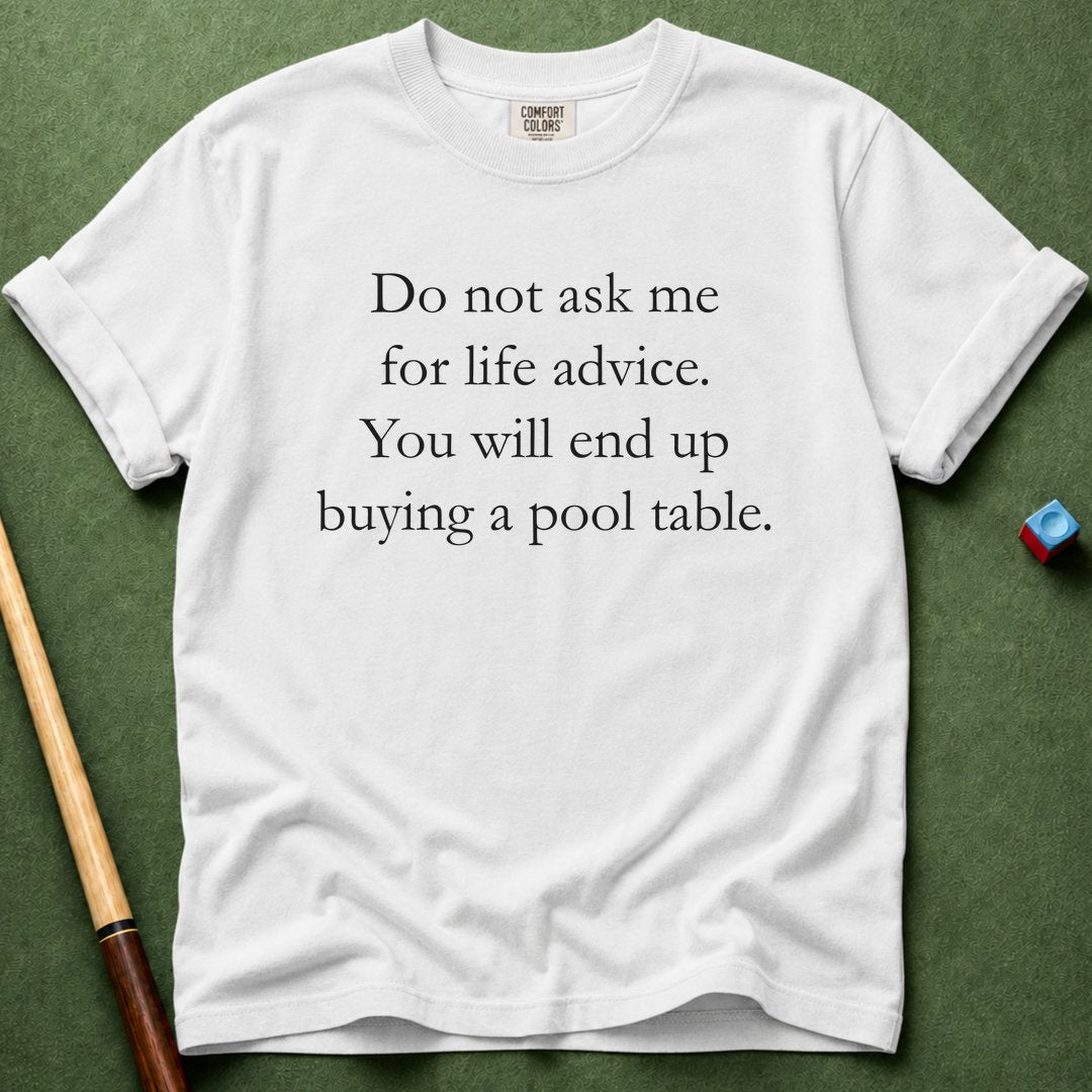 No Life Advice T-Shirt