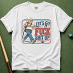 Let's Go T-Shirt