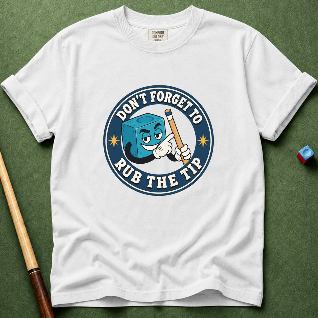 Rub The Tip T-Shirt