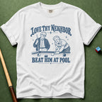 Love Thy Neighbor T-Shirt